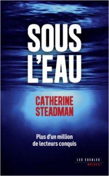 Sous l'eau - Catherine Steadman