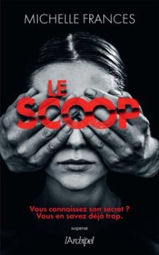 Le scoop - Michelle Frances