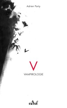 Vampirologie - Adrien Party
