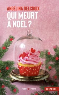 Qui est mort à Noël ? - Angélina Delcroix