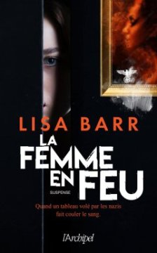 La femme en feu - Lisa Barr