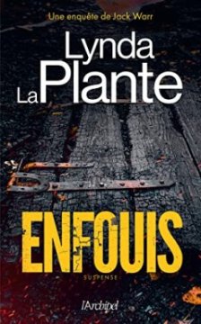 Enfouis - Lynda la Plante