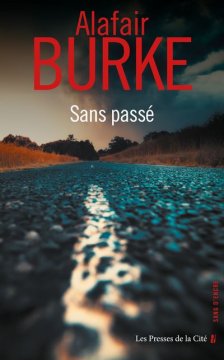 Sans passé - Alafair Burke
