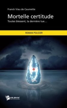 Mortelle certitude