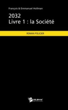 2032 - Livre 1 : la Société
