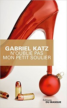 N'oublie pas mon petit soulier - Gabriel Katz