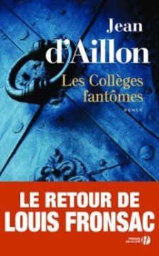Les collèges fantômes - Jean D'AILLON
