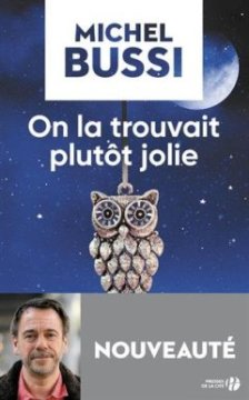 On la trouvait plutôt jolie - Michel BUSSI