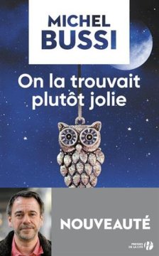 On la trouvait plutôt jolie - Michel BUSSI