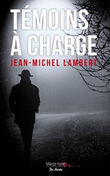 Témoins à charge - Jean-Michel Lambert