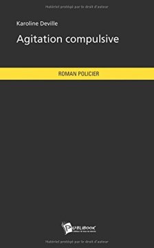Agitation compulsive - Karoline Deville