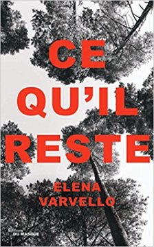 Ce qu'il reste - Elena Varvello