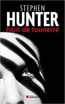 Nuit de tonnerre - Stephen Hunter
