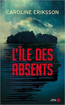 L'Île des absents - Caroline Eriksson