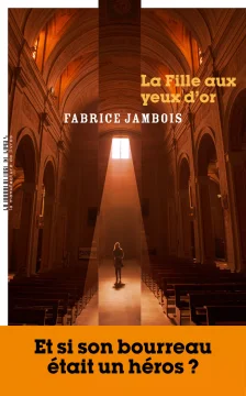 La fille aux yeux d'or - Fabrice Jambois