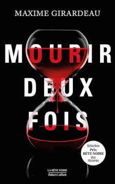 Mourir deux fois - Maxime Girardeau