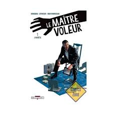 Le Maître voleur - Tome 1 - J'arrête - Robert Kirkman