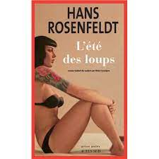 L'Eté des loups - Hans Rosenfeldt