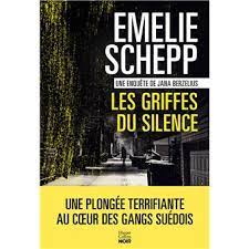 Les griffes du silence - Emelie Schepp