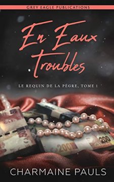 En eaux troubles - Charmaine Pauls
