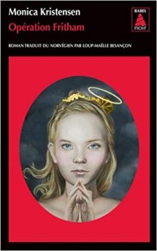 Opération Fritham - Monica Kristensen