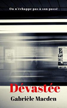 Dévastée - Gabrièle Macden