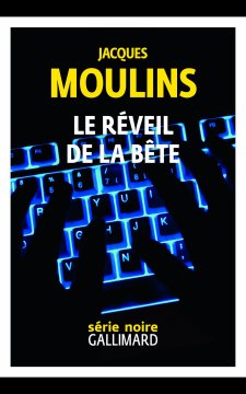 Le réveil de la bête - Jacques Moulins 