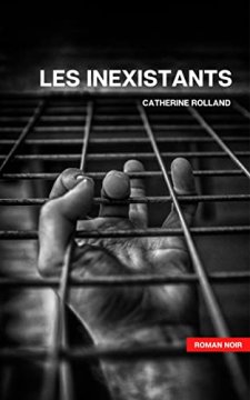 Les inexistants - Catherine Rolland