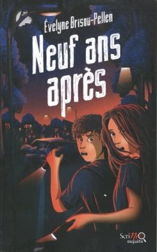 Neuf ans après - Évelyne Brisou-Pellen