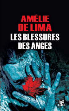 Les Blessures des anges - Amélie De Lima