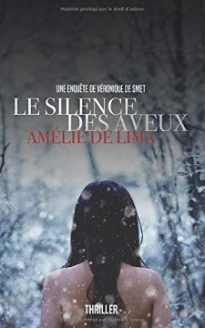Le Silence des aveux - Amélie De Lima