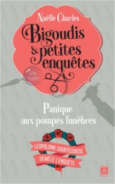 Bigoudis et petites enquêtes - Tome 2 : Panique aux pompes funèbres