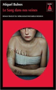 Le sang dans nos veines - Miquel Bulnes
