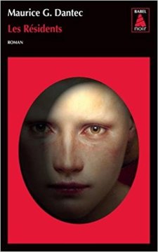 Les résidents - Maurice G.Dantec