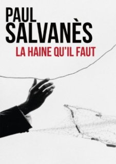 La Haine qu'il faut se dévoile