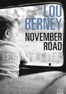 November Road de Lou Berney - Il sort aujourd'hui !