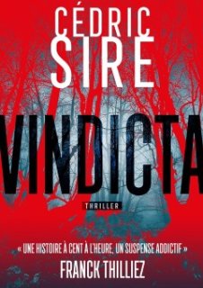 Vindicta, le nouveau roman de Cédric Sire