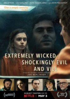 Extremely Wicked, Shockingly Evil And Vile maintenant sur Netflix