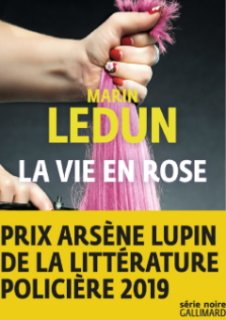 Le Prix Arsène Lupin de la littérature policière 2019 décerné à La Vie en rose