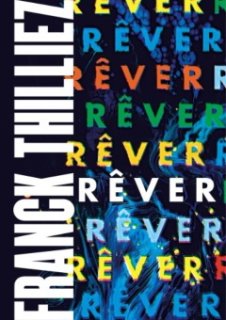 Franck Thilliez, des éditions collector pour Luca et Rêver