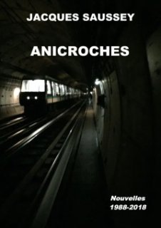 Jacques Saussey vous offre Anicroches