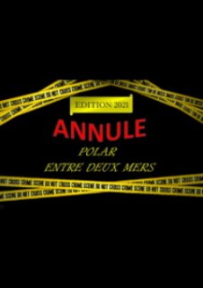 Le festival Polar entre deux mers 2021 annulé