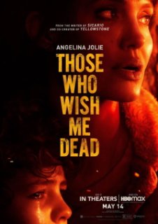 Those Who Wish Me Dead - Le trailer