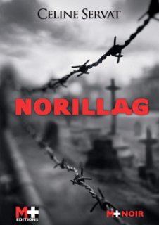 Norillag - L'interrogatoire de Céline Servat