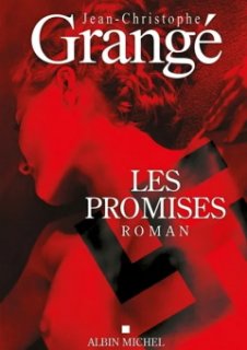 Les Promises, le nouveau roman Jean-Christophe Grangé