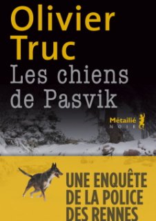 Les Chiens de Pasvik - L'interrogatoire d'Olivier Truc