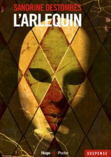 L'Arlequin - L'interrogatoire de Sandrine Destombes