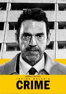 Irvine Welsh's Crime : la bande d'annonce