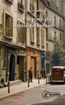 Sur la piste du troisième homme - Claude Vermot