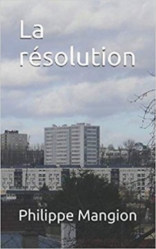 La résolution - Philippe Mangion